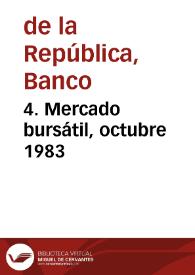 4. Mercado bursátil, octubre 1983 | Biblioteca Virtual Miguel de Cervantes