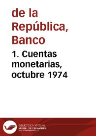 1. Cuentas monetarias, octubre 1974 | Biblioteca Virtual Miguel de Cervantes