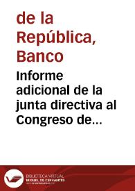 Informe adicional de la junta directiva al Congreso de la República | Biblioteca Virtual Miguel de Cervantes