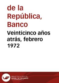 Veinticinco años atrás, febrero 1972 | Biblioteca Virtual Miguel de Cervantes