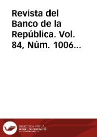 Revista del Banco de la República. Vol. 84, Núm. 1006 (agosto 2011) | Biblioteca Virtual Miguel de Cervantes