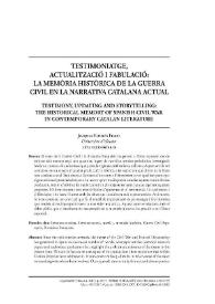 Testimoniatge, actualització i fabulació: la memòria històrica de la Guerra Civil en la narrativa catalana actual / Joaquim Espinós Felipe | Biblioteca Virtual Miguel de Cervantes