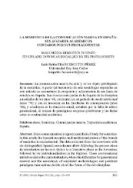 La semiótica de la comunicación masiva en España: sus avatares académicos contados por sus protagonistas / Luis Pablo Francescutti Pérez | Biblioteca Virtual Miguel de Cervantes