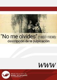 "No me olvides" (1837-1838) : descripción de la publicación / por María José Alonso Seoane | Biblioteca Virtual Miguel de Cervantes