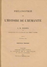 Philosophie de l'histoire de l'humanité. Tome III / par J. G. Herder ; traduction de l'allemand par Émile Tandel | Biblioteca Virtual Miguel de Cervantes