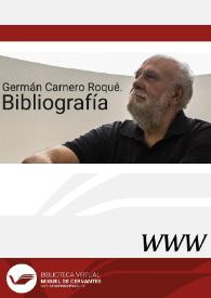 Germán Carnero Roqué. Bibliografía / Elena Zurrón Rodríguez | Biblioteca Virtual Miguel de Cervantes