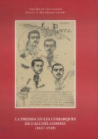 La premsa en les comarques de l'Alcoià-Comtat (1837-1939) / Àngel Beneito Lloris (coord.), Francesc-X. Blay Meseguer (coord.) ; Gabriel Guillem García, César Miguel Payá Botella, M.ª José Villaescusa Muñoz | Biblioteca Virtual Miguel de Cervantes