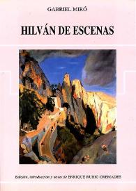 Hilván de escenas / Gabriel Miró; edición literaria de Miguel Ángel Lozano Marco | Biblioteca Virtual Miguel de Cervantes