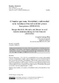 El hambre que mata. Mortalidad y enfermedad en la Andalucía Oriental rural del primer franquismo (1939-1953) / Gregorio Santiago Díaz | Biblioteca Virtual Miguel de Cervantes