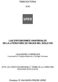 Las Exposiciones Universales en la Literatura de Viajes del siglo XIX  / Julia Morillo Morales ; directora de tesis Ana María Freire López | Biblioteca Virtual Miguel de Cervantes