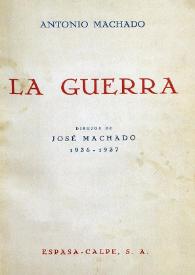 La guerra / Antonio Machado  | Biblioteca Virtual Miguel de Cervantes