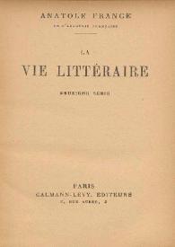 La vie littéraire. Deuxième série / Anatole France | Biblioteca Virtual Miguel de Cervantes