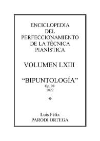 Volumen LXIII. Bipuntología, Op.98
 / Félix Parodi Ortega | Biblioteca Virtual Miguel de Cervantes