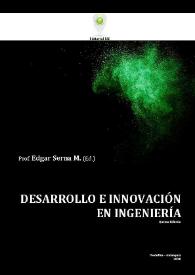 Desarrollo e Innovación en Ingeniería / Edgar Serna M., editor | Biblioteca Virtual Miguel de Cervantes