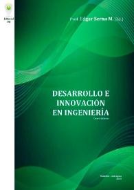 Desarrollo e Innovación en Ingeniería / editor, Edgar Serna M. | Biblioteca Virtual Miguel de Cervantes