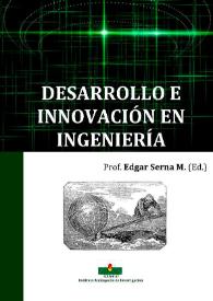 Desarrollo e Innovación en Ingeniería / Edgar Serna M., editor | Biblioteca Virtual Miguel de Cervantes