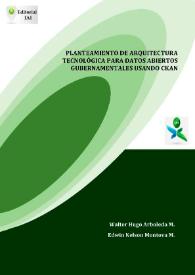 Planteamiento de arquitectura tecnológica para datos abiertos gubernamentales usando CKAN / Walter Hugo Arboleda M., Edwin Nelson Montoya M. | Biblioteca Virtual Miguel de Cervantes