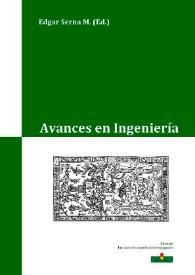 Avances en Ingeniería / editor, Edgar Serna M. | Biblioteca Virtual Miguel de Cervantes