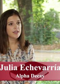 Entrevista a Julia Echevarría (Alpha Decay)  | Biblioteca Virtual Miguel de Cervantes