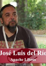 Entrevista a José Luis del Río (Apache Libros) | Biblioteca Virtual Miguel de Cervantes