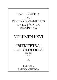 Volumen LXVI. Bitritetradigitología, Op.101
 / Félix Parodi Ortega | Biblioteca Virtual Miguel de Cervantes