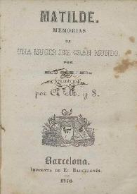 Matilde. Memorias de una muger del gran mundo. Tomo II / por E. Sue ; traducida por C. M. y S. | Biblioteca Virtual Miguel de Cervantes