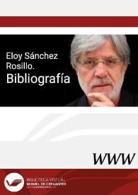 Eloy Sánchez Rosillo. Bibliografía / Fernando Yubero Ferrero | Biblioteca Virtual Miguel de Cervantes