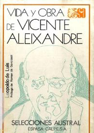 Vida y obra de Vicente Aleixandre / Leopoldo de Luis ; prólogo de Ramón de Garciasol | Biblioteca Virtual Miguel de Cervantes