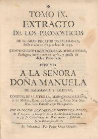 Libros en que están reatados [sic] diferentes quadernos physicos, medicos, astrologicos, poeticos, morales y mysticos, que años passados dio al publico en producciones pequeñas el Doctor Don Diego de Torres Villarroel... Tomo IX | Biblioteca Virtual Miguel de Cervantes