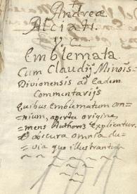 Emblemata  / Andreae Alciati ; cum Claudij Minois Divionenesis ad eadem commentariis... | Biblioteca Virtual Miguel de Cervantes