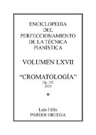 Volumen LXVII. Cromatología, Op.102
 / Félix Parodi Ortega | Biblioteca Virtual Miguel de Cervantes