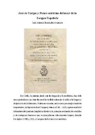 José de Vargas y Ponce acérrimo defensor de la Lengua Española / José Antonio Hernández Guerrero
 | Biblioteca Virtual Miguel de Cervantes