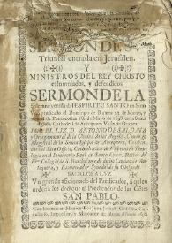 [...Triunfal entrada en Jerusalen. Y ministros del Rey Christo calumniados, y defendidos. Sermon de la solemne venida del Espiritu Santo en Sion uno predicado el domingo de ramos 23 de marzo, y otro el de Pentecostes 18 de mayo de 1698 en la Santa Iglesia Cathedral de Antequera Valle de Oaxaca / Y ministros del Rey Christo calumniados, y defendidos. Sermon de la solemne venida del Espiritu Santo en Sion uno predicado el domingo de ramos 23 de marzo, y otro el de Pentecostes 18 de mayo de 1698 en la Santa Iglesia Cathedral de Antequera Valle de Oaxaca | Biblioteca Virtual Miguel de Cervantes