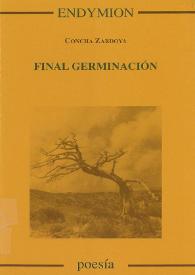 Final germinación / Concha Zardoya | Biblioteca Virtual Miguel de Cervantes