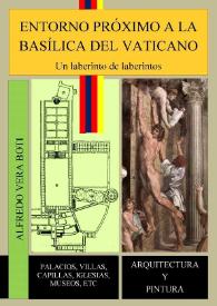 Entorno próximo a la Basílica del Vaticano. Un laberinto de laberintos / Alfredo Vera Boti | Biblioteca Virtual Miguel de Cervantes