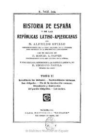 Historia de España y de las Repúblicas Latino-Americanas. Tomo II / por D. Alfredo Opisso ; con un prólogo de D. Miguel S. Oliver y otro prólogo, referente a la parte de América, de D. Federico Rahola | Biblioteca Virtual Miguel de Cervantes