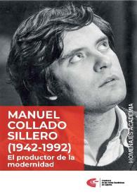 Manuel Collado Sillero. El productor de la modernidad (1942-1992)  / edición de Antonio Castro | Biblioteca Virtual Miguel de Cervantes