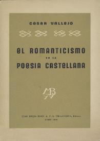 El romanticismo en la poesía castellana / César Vallejo | Biblioteca Virtual Miguel de Cervantes