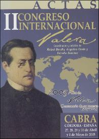 Juan Valera (1905-2005) : actas del II Congreso Internacional celebrado en Cabra (Córdoba) los días 27, 28, 29, 30 de abril y 1 de mayo de 2005 / coordinación y edición de Rafael Bonilla, Angelina Costa y Estrella Sánchez | Biblioteca Virtual Miguel de Cervantes