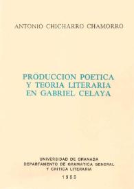 Producción poética y teoría literaria en Gabriel Celaya  / Antonio Chicharro Chamorro | Biblioteca Virtual Miguel de Cervantes