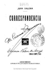 Correspondencia. Tomo I. 1847-1857 / Juan Valera | Biblioteca Virtual Miguel de Cervantes