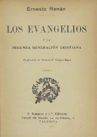 Los evangelios y la segunda generación cristiana / Ernesto Renán ; traducción de Carmen de Burgos Seguí | Biblioteca Virtual Miguel de Cervantes