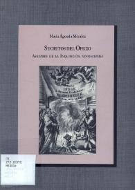 Secretos del oficio : avantares de la Inquisición novohispana / María Águeda Méndez Herrera | Biblioteca Virtual Miguel de Cervantes