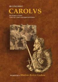 Carolvs. De Flandes a Yuste. Carlos de Gante una figura poliédrica. Homenaje a Marion Reder Gadow / Francisco Toro Ceballos (ed. lit.), Friedrich Edelmayer (coord.), Domingo Murcia Rosales (coord.), Pedro Luis Pérez Frías (coord.) | Biblioteca Virtual Miguel de Cervantes