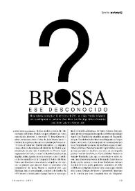 "Brossa, ese desconocido": Mesa redonda celebrada el 16 de febrero de 2001, en la Sala Pradillo de Madrid, con la participación de Jerónimo López Mozo, Luis Elorriaga, Antonio Fernández Lera, Javier Navarro y Vicente León  | Biblioteca Virtual Miguel de Cervantes