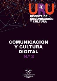 URU : Revista de Comunicación y Cultura. Núm. 3, 2020 | Biblioteca Virtual Miguel de Cervantes