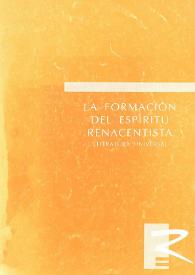 La formación del espíritu renacentista : (tema 5º del programa de Ejemplos de la Literatura Universal) : primer curso / José Carlos Rovira | Biblioteca Virtual Miguel de Cervantes