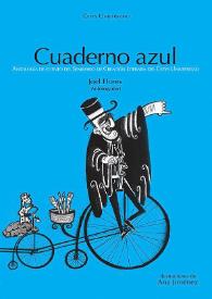 Cuaderno azul : antología de cuento del Seminario de Creación Literaria del CETYS Universidad / Joel Flores (antologador) ; ilustraciones de Ana Jiménez | Biblioteca Virtual Miguel de Cervantes