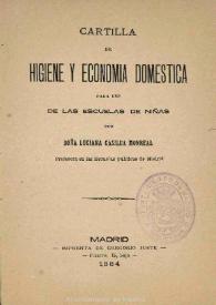 Cartilla de higiene y economía doméstica para uso de las escuelas de niñas / Luciana Casilda Monreal | Biblioteca Virtual Miguel de Cervantes