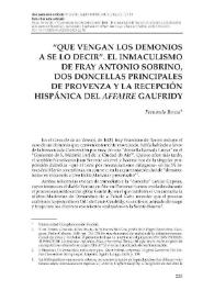 "Que vengan los demonios a se lo decir". El inmaculismo de fray Antonio Sobrino, dos doncellas principales de Provenza y la recepción hispánica del "affaire" Gaufridy  / Fernando Bouza | Biblioteca Virtual Miguel de Cervantes